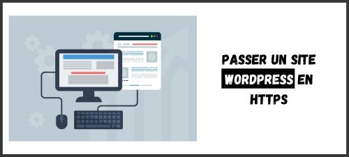 Comment passer un site WordPress en https ?